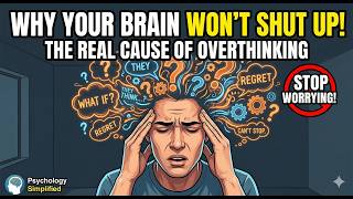 The Hidden Psychology Behind Overthinking (And Why You Can't Stop) Net Worth