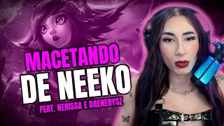 AMASSANDO DE NEEKO E PROVANDO QUE SOU BOA COM QUALQUER BONECO ft. @NerissaGaming @Daenerysz | Veggie