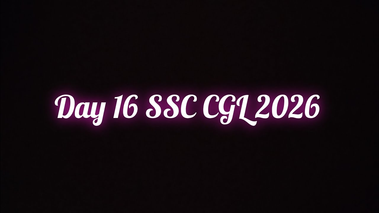 Day 16 SSC CGL CHALLENGE |2026|