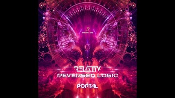 Reversed Logic & Relativ - Portal