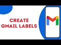How to Create New Gmail Labels in Mobile app ?