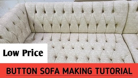 How To Make Chaster Field Button Sofa Upholstery Chaster Moon Sofa Tutorial Step By Step Making