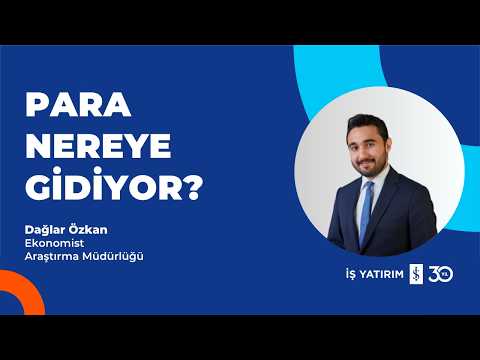 PARA NEREYE GİDİYOR? - 17.07.2026 - DAĞLAR ÖZKAN