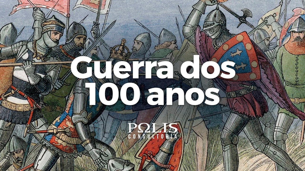 GUERRA DOS 100 ANOS Resumo de História - Polis Consultoria - YouTube