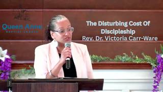 The Disturbing Cost of Discipleship // Rev. Dr. Victoria Carr-Ware // Luke 10:38-42