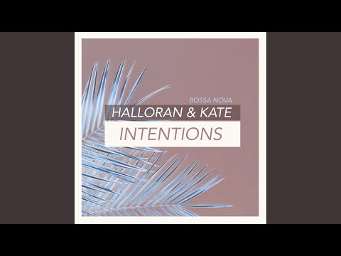 YouTube पर Intentions (Bossa Nova Version) देखें
