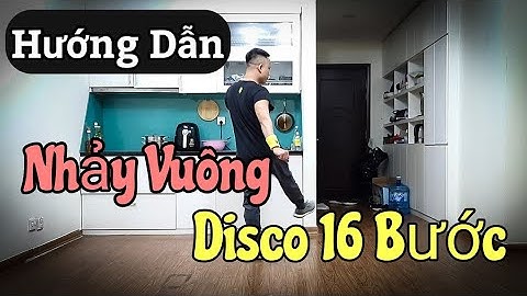 HƯỚNG DẪN | NHẢY VUÔNG - DISCO 16 BƯỚC | Bay Nhảy Sôi Động | Leo (BÀI KHỚP NHẠC BẤM▶️)