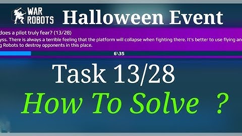 Halloween Event Task 13/28 : Icarus Horror Show Task 13 || WAR ROBOTS 7.5