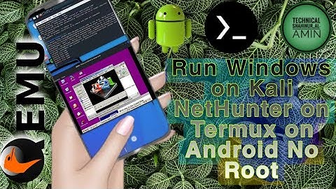 Run Windows on Kali NetHunter on Termux on Android No Root | Qemu