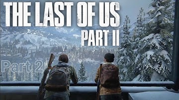 TLOU 2: Patrol + The Horde [part 2] - Jackson- (with caption commentary)