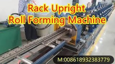Warehouse Rack Upright Roll Forming Machine Running Video