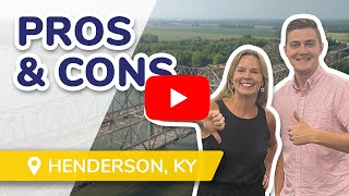 Pros and Cons of Living in Henderson Kentucky