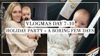 Vlogmas Day 7-10 | Christmas Party, Relaxing, and A whole lot of Nothing