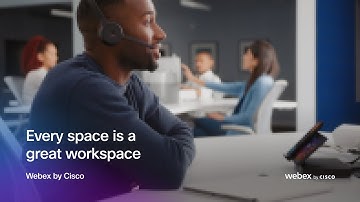 Every space is a great workspace   |   Webex by Cisco