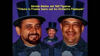 AY QUE FELICIDAD - GERMÁN MEDINA  NELL FIGUEROA  y su  Orquesta KOYMBRE  Tributo a Frankie Dante