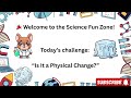 “Physical Changes Quiz for Kids 🧪 | Fun Science Game Show | Elementary Science Lesson”