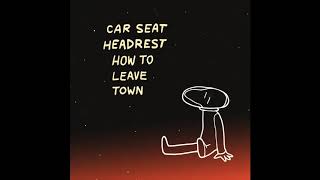 Watch Car Seat Headrest Is This Dust Really From The Titanic video