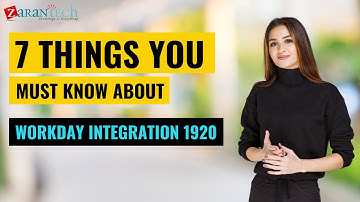 7 things you must know about Workday Integration 1920 | ZaranTech