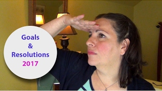2017 - Goals & Resolutions || AKA Let the rambling begin ||