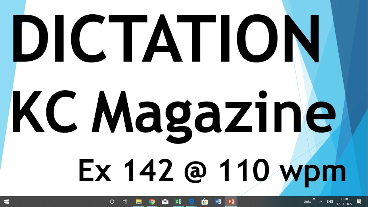 Dictation from Kailash Chandra magazine - Exercise 142 @ 110 wpm