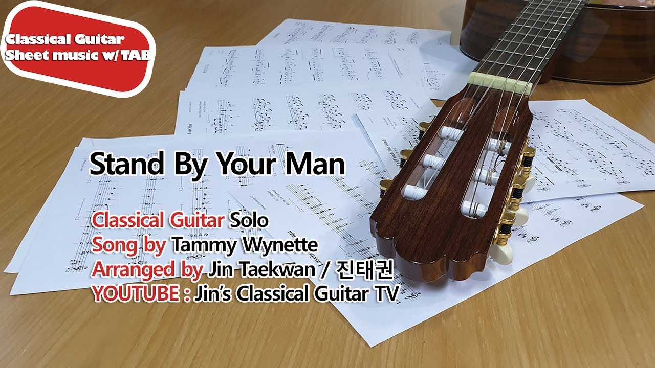 Stand By Your Man ( Classical Guitar Sheet Music with TAB/ Arr. by Jin
