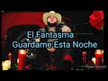 El Fantasma - Guardame Esta Noche (Letra)