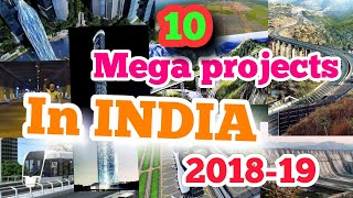 Top 10 Upcoming Mega Projects in India 2018-19 That Will Blow Your Mind 😱