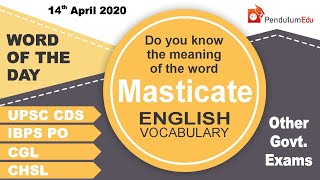 Meaning of Masticate | Synonyms of Masticate | Antonyms of Masticate | Vocabulary for Exams