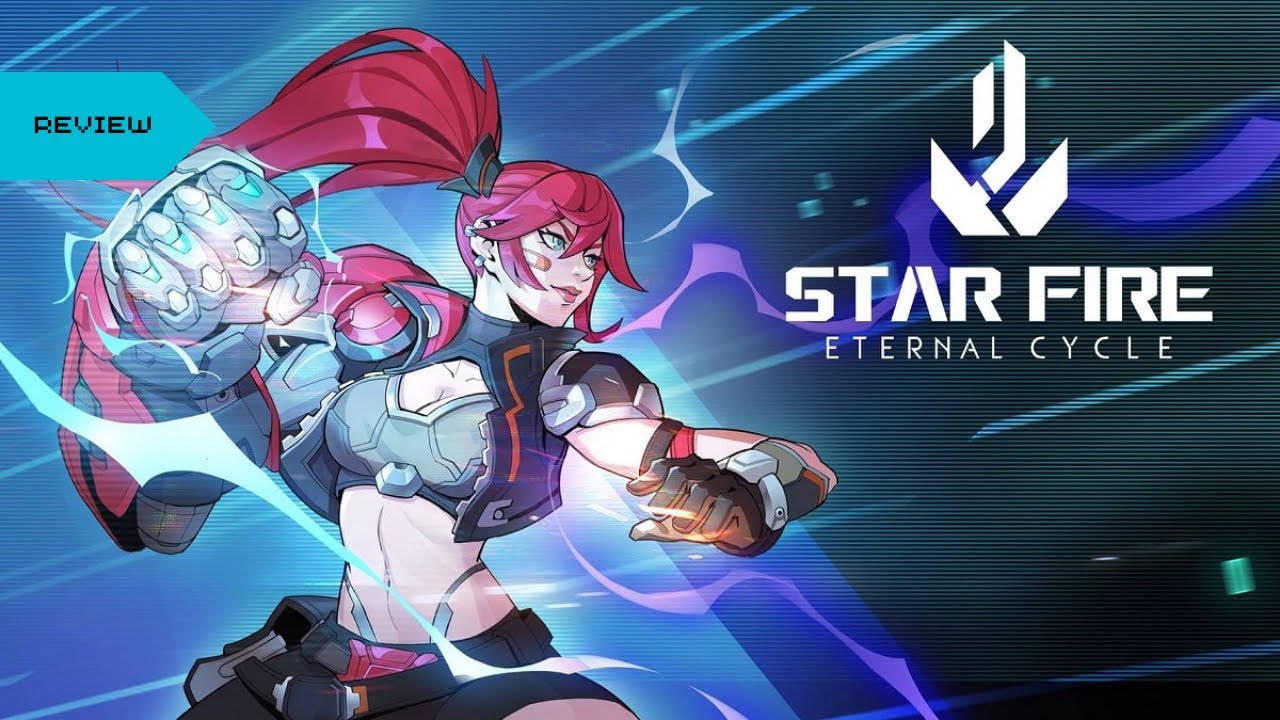 Star Fire: Eternal Cycle Review – Punching Through the Post-Apocalypse