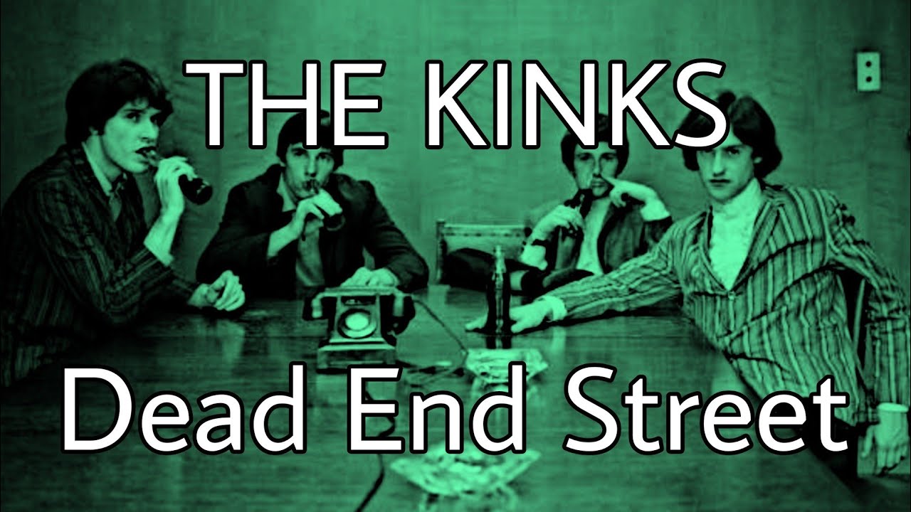 THE KINKS - Dead End Street (Lyric Video) - YouTube