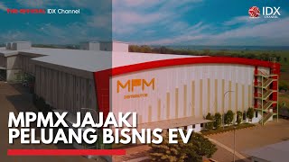 Mpmx Jajaki Peluang Bisnis Ev Idx Channel