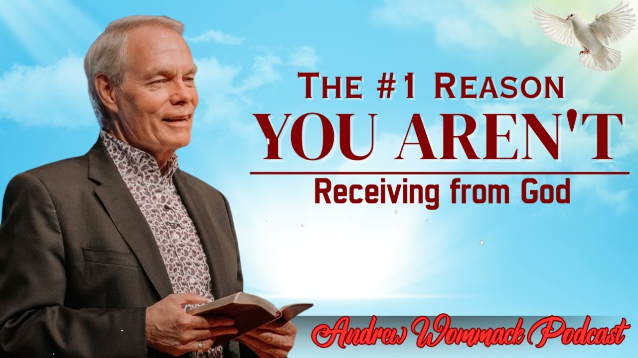 The #1 Reason You Aren't Receiving from God (It's Your Mind!) || Andrew Wommack's Message