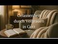 Sorgen abgeben & Gelassenheit finden: Christliches Gebet zur Ruhe | Be Grace ✨