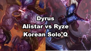 Dyrus Alistar vs Ryze Korean Solo Q 3-0-5