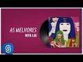 As Melhores :: Rita Lee (Compilado)