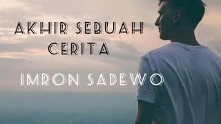 Download Lagu Ahir sebuah cerita imron sadewo MP3