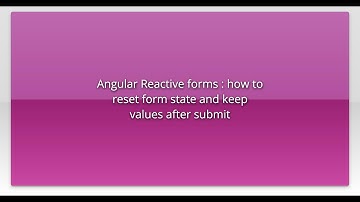Angular Reactive forms : how to reset form state and keep values after submit