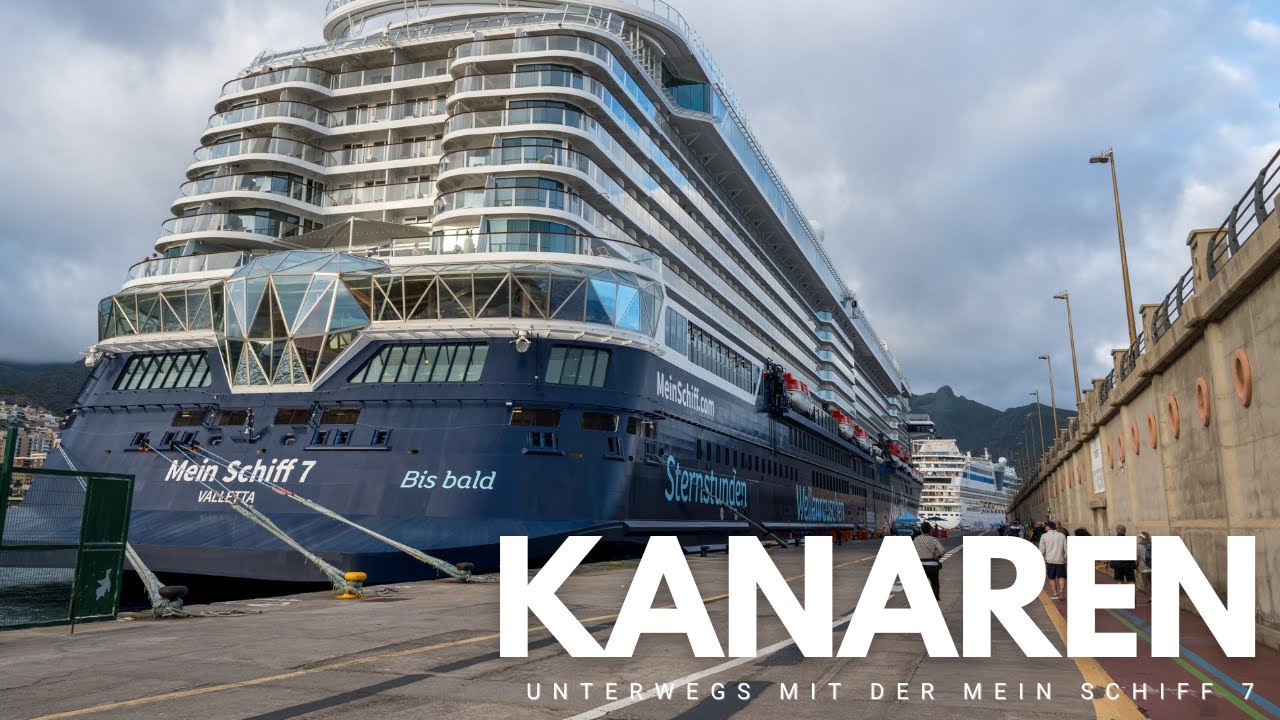 Unsere Kreuzfahrt mit der Mein Schiff 7 | Kanaren mit Marokko | Tui Cruises | 2026