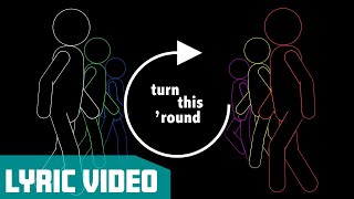 KONGOS - Turn This &#39;Round (Official Lyric video)