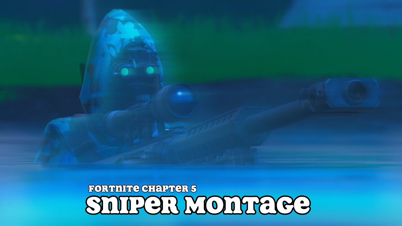 Fortnite Chapter 5 Sniper Montage!