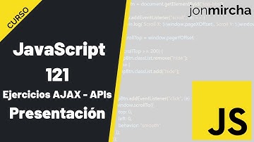 Curso JavaScript: 121. Ejercicios AJAX - APIs: Presentación - #jonmircha