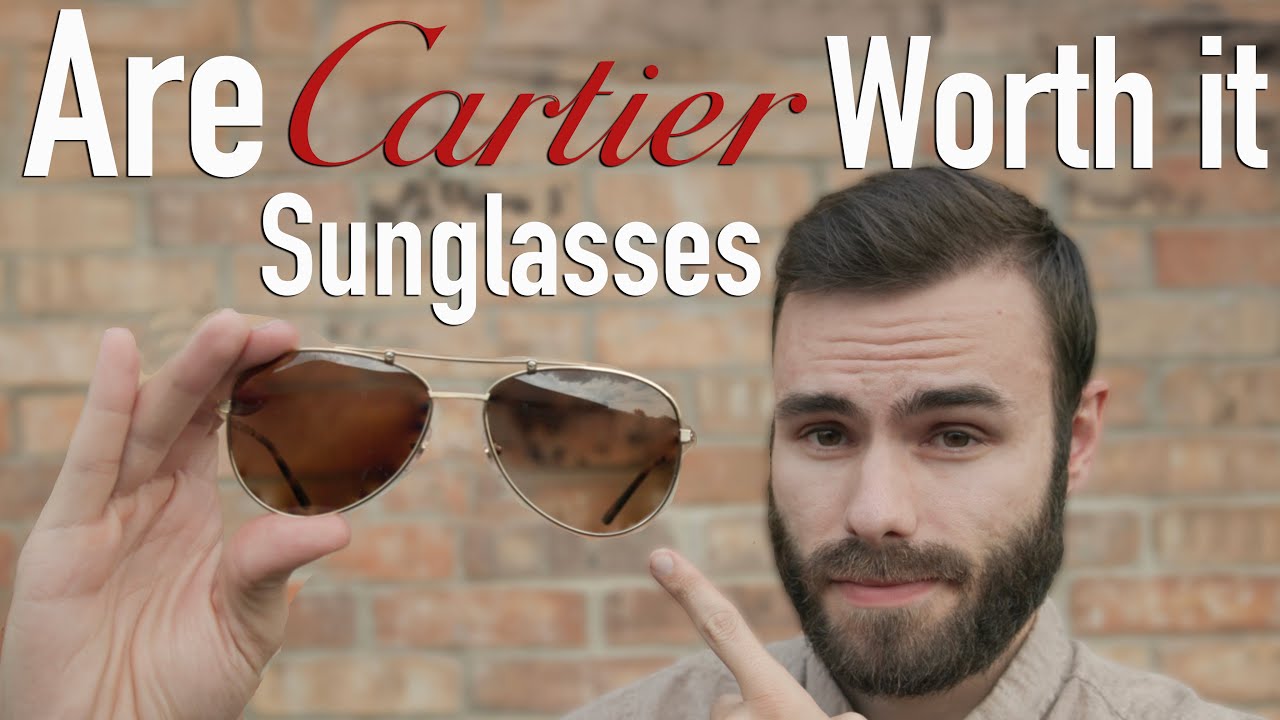 Are Cartier Sunglasses Worth $1,100+ - YouTube