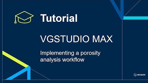 Porosity analysis with P203 - Implementing a porosity analysis workflow