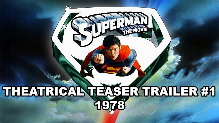 SUPERMAN THE MOVIE THEATRICAL TEASER TRAILER 1