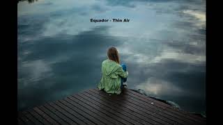 Watch Equador Thin Air video