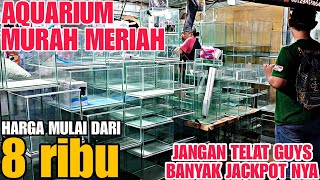 AQUARIUM MURAH MERIAH !!! JANGAN SAMPAI TELAT GUYS, BANYAK JACKPOTNYA | HARGA AQUARIUM DI JATINEGARA