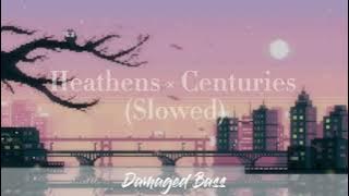 Heathens (Twenty One Pilots) × Centuries (Fall Out Boy) | [REMIX] – Slowed (Full Song)