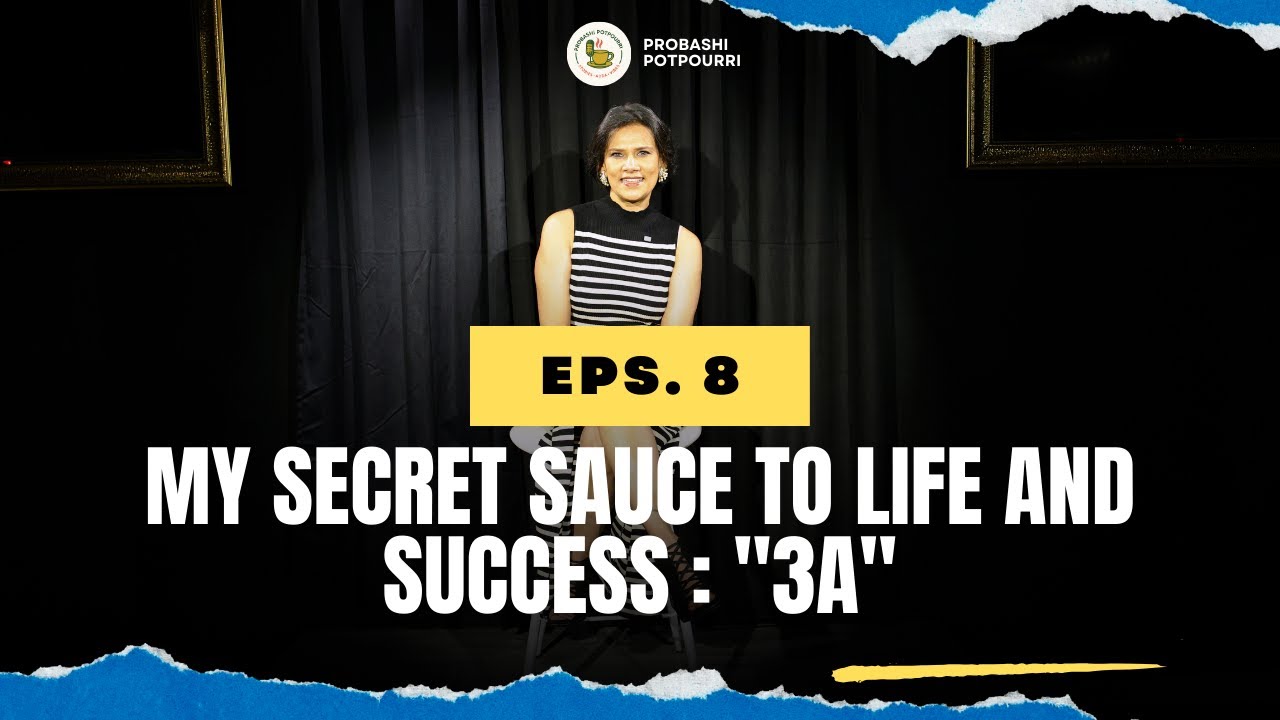 My secret sauce to life and success : "3A" approach!
