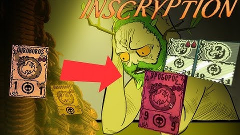 P.O.V.: You playin Inscryption by Ouroboros