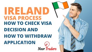 Ireland visa process from Pakistan | how to withdraw visa application @noortrader